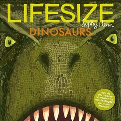 Lifesize Dinosaurs cena un informācija | Grāmatas pusaudžiem un jauniešiem | 220.lv