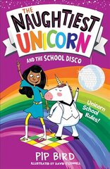 Naughtiest Unicorn and the School Disco cena un informācija | Grāmatas pusaudžiem un jauniešiem | 220.lv