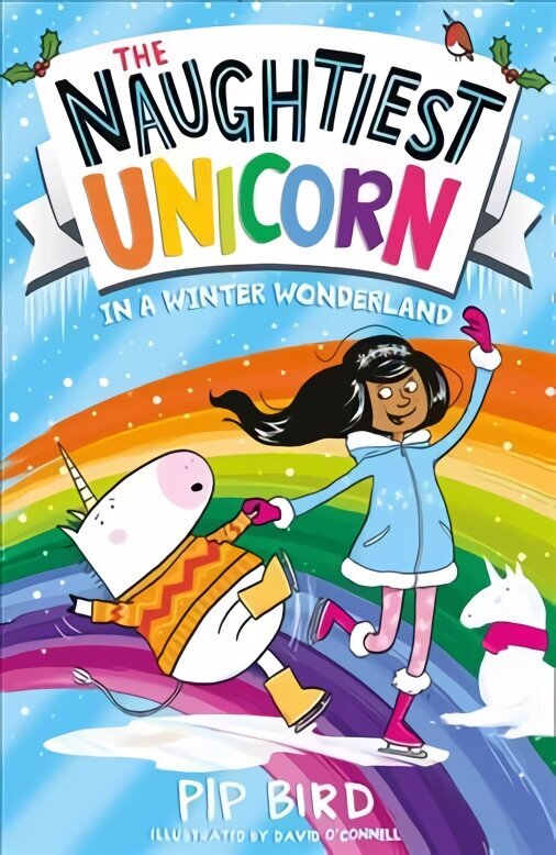 Naughtiest Unicorn in a Winter Wonderland cena un informācija | Grāmatas pusaudžiem un jauniešiem | 220.lv