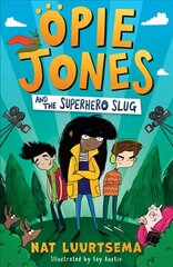 Opie Jones and the Superhero Slug cena un informācija | Grāmatas pusaudžiem un jauniešiem | 220.lv