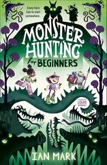 Monster Hunting For Beginners цена и информация | Книги для подростков и молодежи | 220.lv