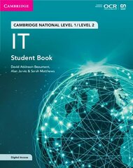 Cambridge National in IT Student Book with Digital Access (2 Years): Level 1/Level 2 New edition цена и информация | Книги для подростков и молодежи | 220.lv