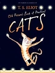 Old Possum's Book of Practical Cats: with illustrations by Rebecca Ashdown Main цена и информация | Книги для подростков и молодежи | 220.lv