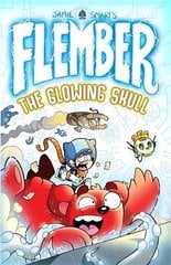 Flember: The Glowing Skull: The Glowing Skull cena un informācija | Grāmatas pusaudžiem un jauniešiem | 220.lv