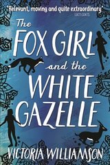 Fox Girl and the White Gazelle цена и информация | Книги для подростков и молодежи | 220.lv