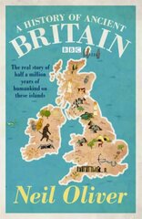 History of Ancient Britain cena un informācija | Vēstures grāmatas | 220.lv