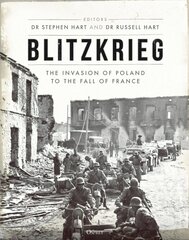 Blitzkrieg: The Invasion of Poland to the Fall of France cena un informācija | Vēstures grāmatas | 220.lv