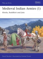 Medieval Indian Armies (1): Hindu, Buddhist and Jain цена и информация | Исторические книги | 220.lv