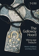 Galloway Hoard: Viking-Age Treasure цена и информация | Исторические книги | 220.lv