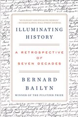 Illuminating History: A Retrospective of Seven Decades cena un informācija | Vēstures grāmatas | 220.lv