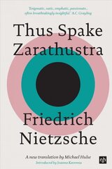 Thus Spake Zarathustra: A New Translation by Michael Hulse cena un informācija | Vēstures grāmatas | 220.lv