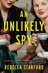 Unlikely Spy: A Novel cena un informācija | Fantāzija, fantastikas grāmatas | 220.lv