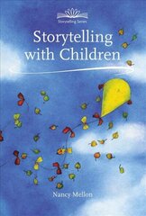 Storytelling with Children: (Second Edition) 2nd Revised edition цена и информация | Самоучители | 220.lv