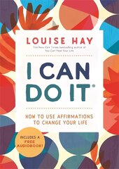 I Can Do It: How to Use Affirmations to Change Your Life cena un informācija | Pašpalīdzības grāmatas | 220.lv