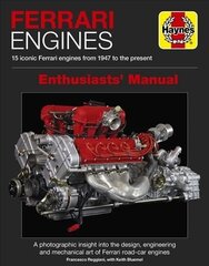 Ferrari Engines Enthusiasts' Manual: 15 Iconic Ferrari Engines from 1947 to the Present cena un informācija | Ceļojumu apraksti, ceļveži | 220.lv