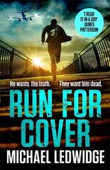 Run For Cover: 'I READ IT IN A DAY. GREAT CHARACTERS, GREAT STORYTELLING.' JAMES PATTERSON цена и информация | Фантастика, фэнтези | 220.lv