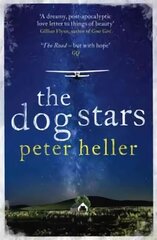 Dog Stars: The hope-filled story of a world changed by global catastrophe cena un informācija | Fantāzija, fantastikas grāmatas | 220.lv