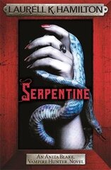 Serpentine: Anita Blake 26 cena un informācija | Fantāzija, fantastikas grāmatas | 220.lv