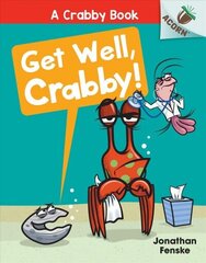 Get Well, Crabby!: An Acorn Book (a Crabby Book #4) цена и информация | Книги для подростков  | 220.lv