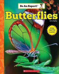 Butterflies (Be an Expert!) cena un informācija | Grāmatas pusaudžiem un jauniešiem | 220.lv
