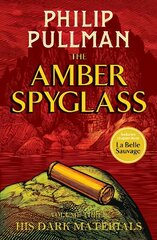 His Dark Materials: The Amber Spyglass цена и информация | Книги для подростков и молодежи | 220.lv