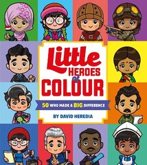 Little Heroes of Colour: 50 Who Made a BIG Difference cena un informācija | Grāmatas mazuļiem | 220.lv