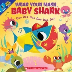 Wear Your Mask, Baby Shark Doo Doo Doo Doo Doo Doo cena un informācija | Grāmatas mazuļiem | 220.lv