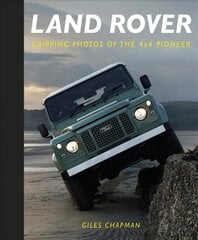 Land Rover: Gripping Photos of the 4x4 Pioneer цена и информация | Энциклопедии, справочники | 220.lv