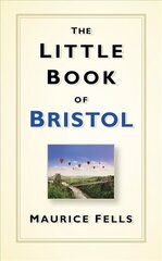 Little Book of Bristol cena un informācija | Grāmatas par veselīgu dzīvesveidu un uzturu | 220.lv