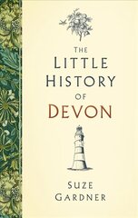 Little History of Devon цена и информация | Книги о питании и здоровом образе жизни | 220.lv
