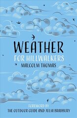 Weather for Hillwalkers 2nd edition цена и информация | Книги о питании и здоровом образе жизни | 220.lv