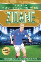 Zidane (Classic Football Heroes - Limited International Edition) cena un informācija | Grāmatas pusaudžiem un jauniešiem | 220.lv