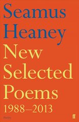 New Selected Poems 1988-2013 Main цена и информация | Поэзия | 220.lv