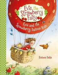 Evie and the Strawberry Balloon Ride цена и информация | Книги для самых маленьких | 220.lv