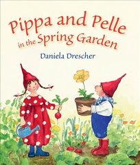 Pippa and Pelle in the Spring Garden cena un informācija | Grāmatas mazuļiem | 220.lv