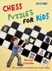 Chess Puzzles for Kids: 100 puzzles to torment your brain cells цена и информация | Книги для подростков и молодежи | 220.lv