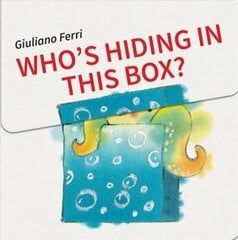 Who's Hiding in this Box? цена и информация | Книги для самых маленьких | 220.lv