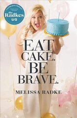 Eat Cake. Be Brave. цена и информация | Фантастика, фэнтези | 220.lv