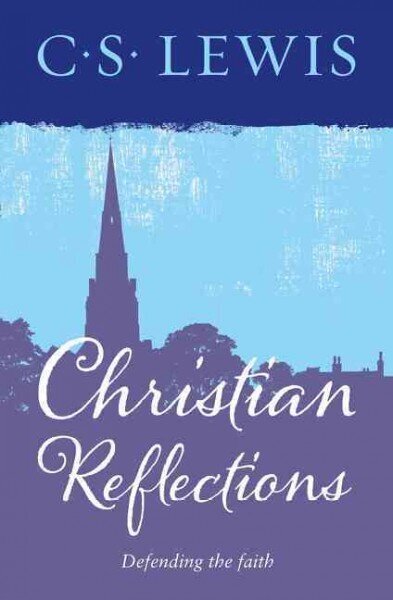 Christian Reflections цена и информация | Garīgā literatūra | 220.lv