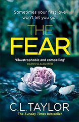 Fear: The Sensational, Gripping Thriller from the Sunday Times Bestseller ePub edition cena un informācija | Fantāzija, fantastikas grāmatas | 220.lv