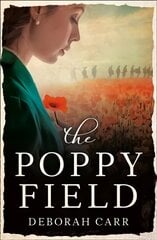 Poppy Field: A Gripping and Emotional World War One Historical Romance Digital original цена и информация | Фантастика, фэнтези | 220.lv