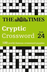 Times Cryptic Crossword Book 24: 100 World-Famous Crossword Puzzles cena un informācija | Grāmatas par veselīgu dzīvesveidu un uzturu | 220.lv