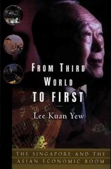 From Third World to First: Singapore and the Asian Economic Boom International ed. cena un informācija | Vēstures grāmatas | 220.lv