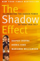 Shadow Effect: Illuminating the Hidden Power of Your True Self цена и информация | Самоучители | 220.lv