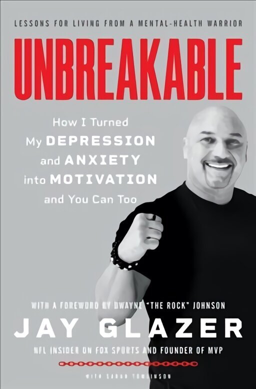 Unbreakable: How I Turned My Depression and Anxiety into Motivation and You Can Too цена и информация | Pašpalīdzības grāmatas | 220.lv