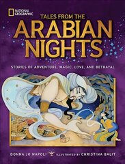 Tales From the Arabian Nights: Stories of Adventure, Magic, Love, and Betrayal cena un informācija | Grāmatas pusaudžiem un jauniešiem | 220.lv