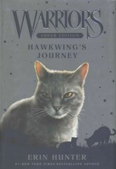 Warriors Super Edition: Hawkwing's Journey cena un informācija | Grāmatas pusaudžiem un jauniešiem | 220.lv