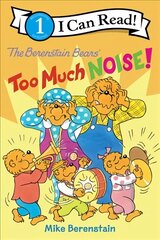 Berenstain Bears: Too Much Noise! cena un informācija | Grāmatas pusaudžiem un jauniešiem | 220.lv