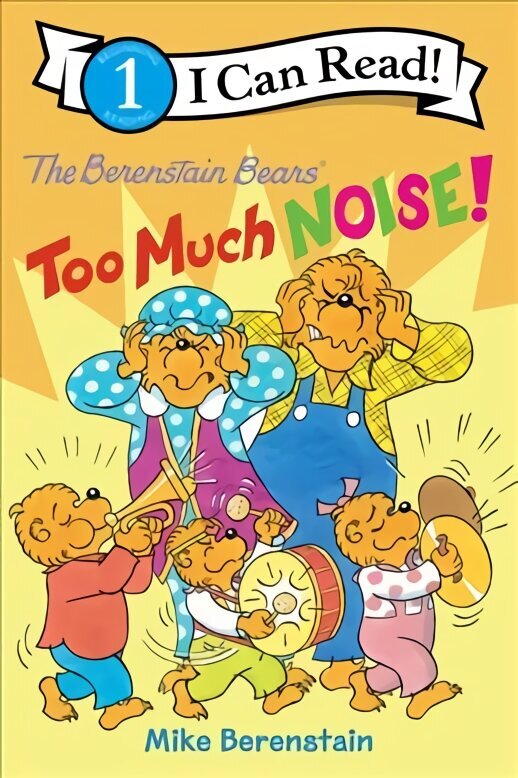 Berenstain Bears: Too Much Noise! цена и информация | Grāmatas pusaudžiem un jauniešiem | 220.lv