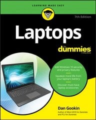 Laptops For Dummies, 7th Edition 7th Edition cena un informācija | Ekonomikas grāmatas | 220.lv